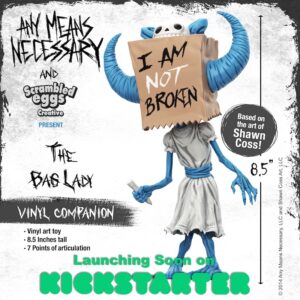 Scrambled Eggs Creative Announces I Am NOT Broken The Bag Lady Vinyl Companion 8.5" Vinyl Figure Kickstarter Campaign