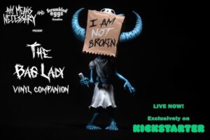 Scrambled Eggs Creative Announces I Am NOT Broken The Bag Lady Vinyl Companion 8.5" Vinyl Figure Kickstarter Campaign